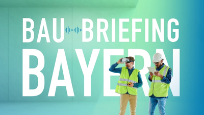 Podcast Bau-Briefing Bayern Podcast Bau-Briefing Bayern